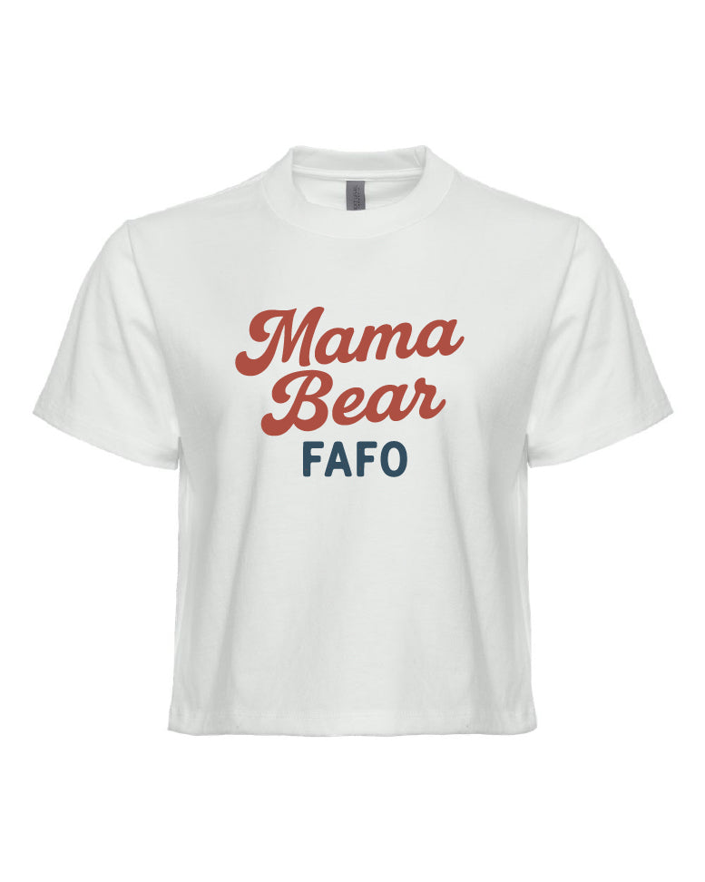 Mama Bear FAFO Heavy weight crop T