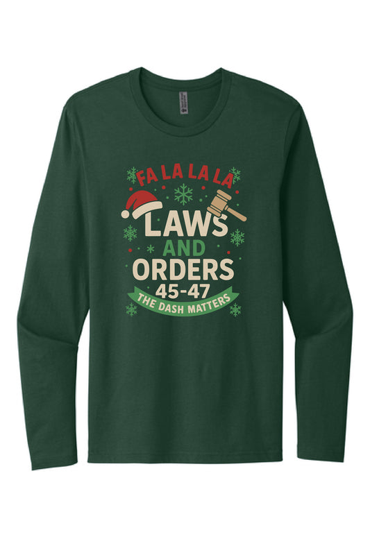 Fa La La La Laws & Orders – Holiday Statement Long Sleeve Tee