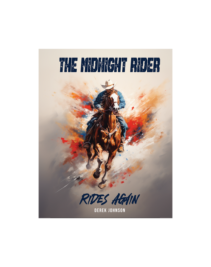 The Midnight Rider Rides Again – RattleTrap 1776