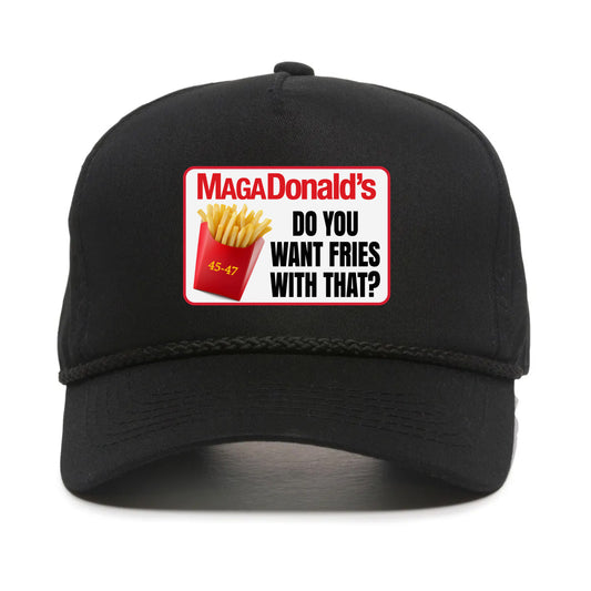 MAGADonald’s Patch Hat: “Do You Want Fries With That?”