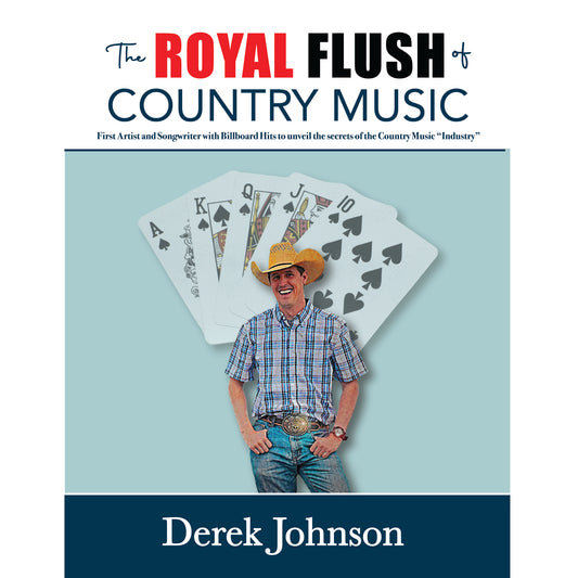 The Royal Flush of Country Music by Derek Johnson