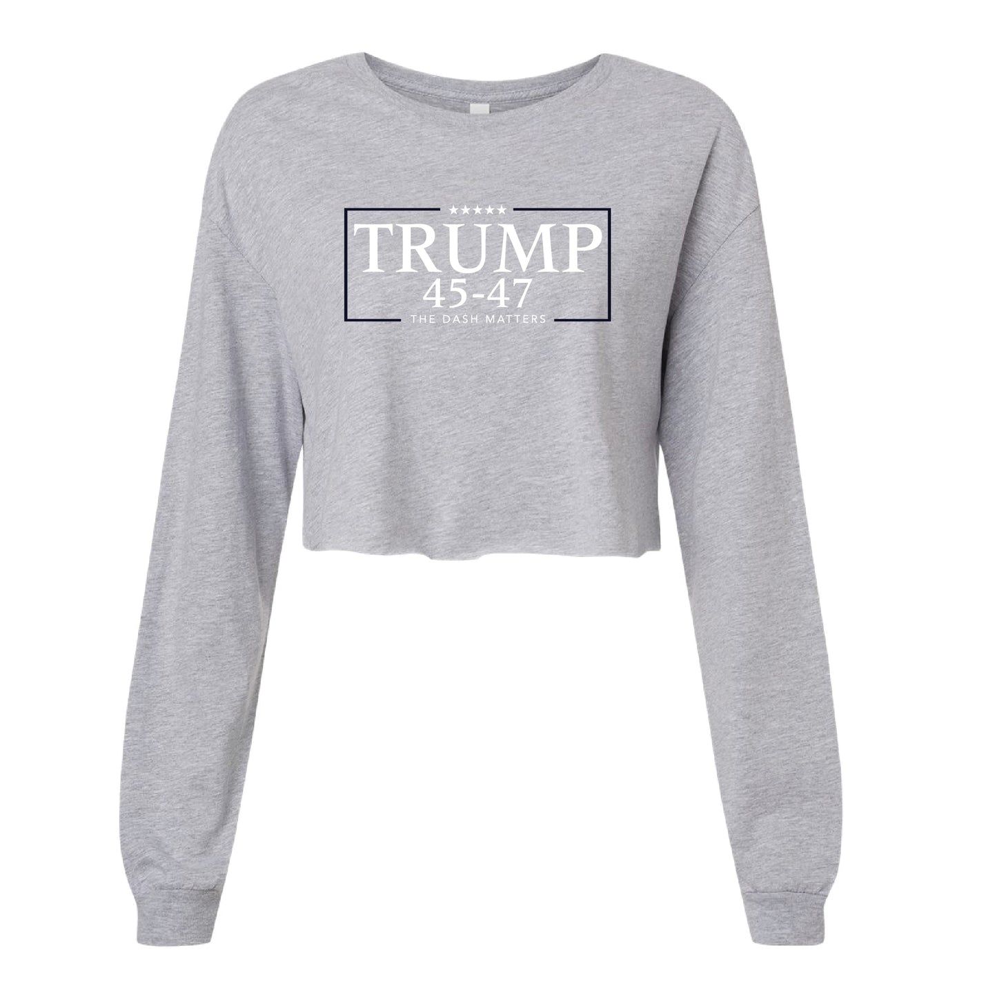 TRUMP - 45-47 - The Dash Matters Collection - Women's Crop Long Sleeve Tee with raw hem