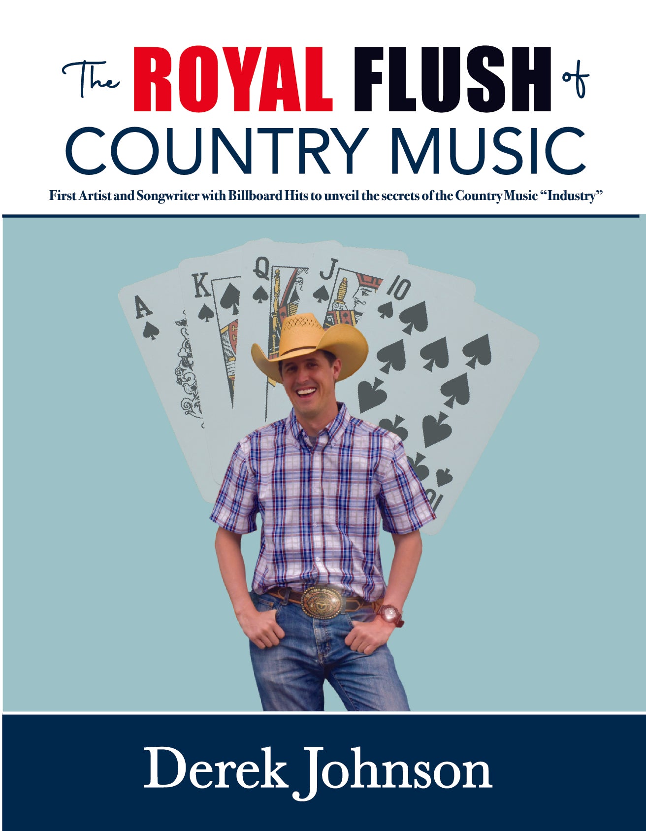 The Royal Flush of Country Music by Derek Johnson
