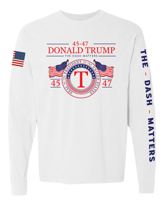 The Dash Matters Presidential Seal Long Sleeve T-Shirt