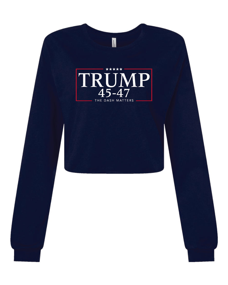 TRUMP - 45-47 - The Dash Matters Collection - Women's Crop Long Sleeve Tee with raw hem