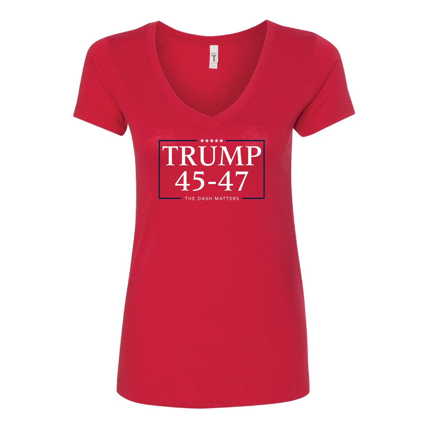 TRUMP - 45-47 - The Dash Matters Collection - Women's Ideal V-Neck T-Shirt