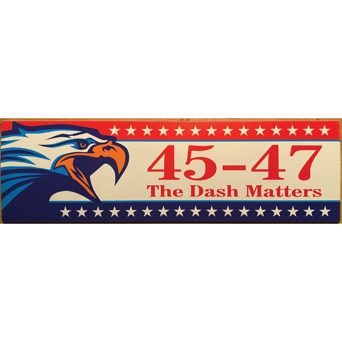 45 - 47, Eagle Eyes the DASH Matters, Bumper Sticker